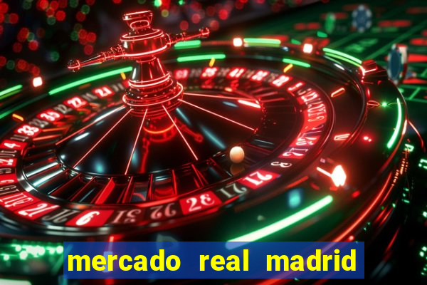 mercado real madrid ceasa encarte